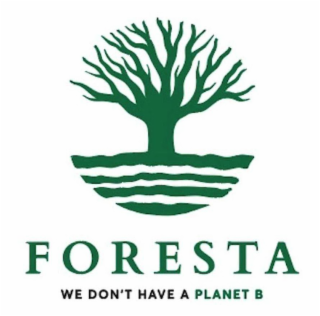 FORESTA WE DON'T HAVE A PLANET B