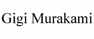 GIGI MURAKAMI