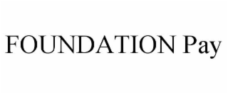 FOUNDATION PAY