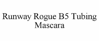 RUNWAY ROGUE B5 TUBING MASCARA