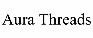 AURA THREADS