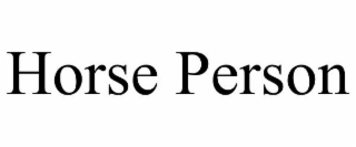 HORSE PERSON