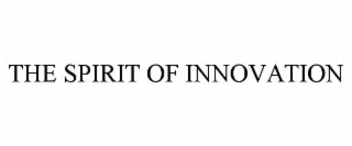 THE SPIRIT OF INNOVATION