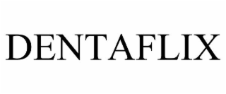 DENTAFLIX