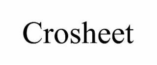 CROSHEET