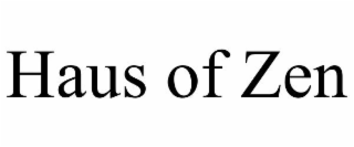 HAUS OF ZEN