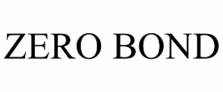 ZERO BOND