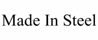 MADE IN STEEL
