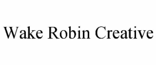 WAKE ROBIN CREATIVE