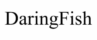 DARINGFISH