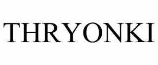 THRYONKI