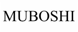 MUBOSHI