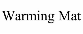 WARMING MAT