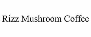 RIZZ MUSHROOM COFFEE