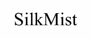 SILKMIST