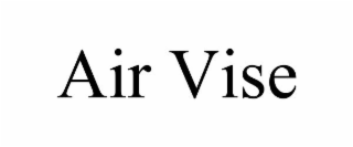 AIR VISE