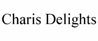 CHARIS DELIGHTS