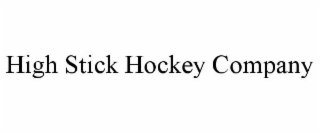 HIGH STICK HOCKEY COMPANY
