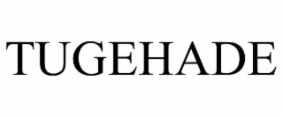 TUGEHADE