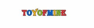 TOYOFMINE