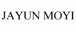 JAYUN MOYI