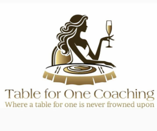 TABLE FOR ONE COACHING