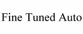 FINE TUNED AUTO