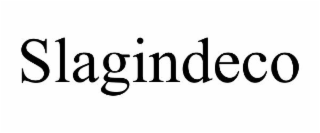 SLAGINDECO