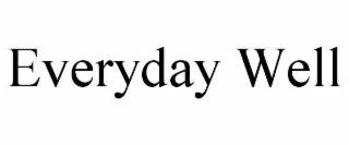 EVERYDAY WELL