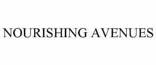 NOURISHING AVENUES