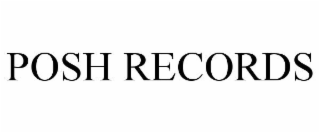 POSH RECORDS