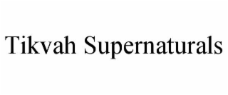 TIKVAH SUPERNATURALS