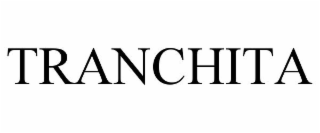 TRANCHITA