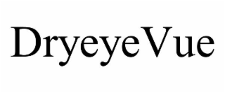 DRYEYEVUE