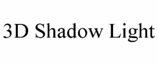 3D SHADOW LIGHT