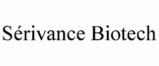 SÉRIVANCE BIOTECH