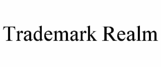 TRADEMARK REALM