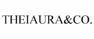 THEIAURA&CO.