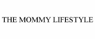 THE MOMMY LIFESTYLE
