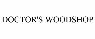 DOCTOR'S WOODSHOP