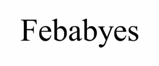 FEBABYES