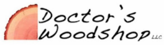 DOCTOR'S WOODSHOP LLC