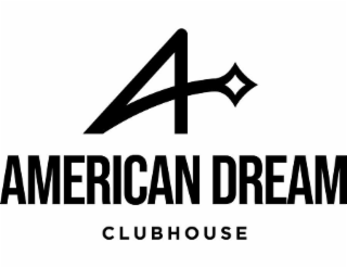 A AMERICAN DREAM CLUBHOUSE