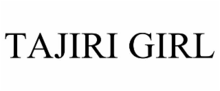 TAJIRI GIRL
