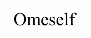 OMESELF