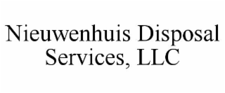 NIEUWENHUIS DISPOSAL SERVICES, LLC