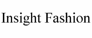 INSIGHT FASHION
