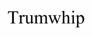 TRUMWHIP