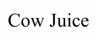 COW JUICE