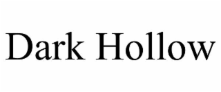DARK HOLLOW